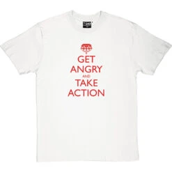 Get Angry And Take Action T-Shirt -Tshirt Store get angry and take action tshirt 5 whitetshirt
