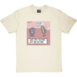 When Good Bacteria Meet Bad Bacteria T-Shirt -Tshirt Store good bacteria tshirt naturaltshirt