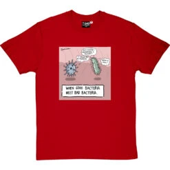 When Good Bacteria Meet Bad Bacteria T-Shirt -Tshirt Store good bacteria tshirt redtshirt