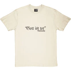 Friedrich Nietzsche Gott Ist Tot T-Shirt -Tshirt Store gottisttot 1 naturaltshirt