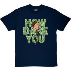 Greta Thunberg: How Dare You T-Shirt 27 Greta Thunberg: How Dare You T-Shirt -Tshirt Store greta how dare you tshirt 178 navybluetshirt