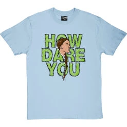 Greta Thunberg: How Dare You T-Shirt 24 Greta Thunberg: How Dare You T-Shirt -Tshirt Store greta how dare you tshirt 179 skybluetshirt