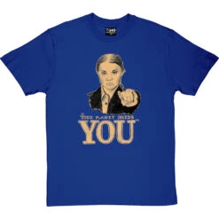 Greta Thunberg "Your Planet Needs You" T-Shirt -Tshirt Store greta your planet tshirt 178 royalbluetshirt