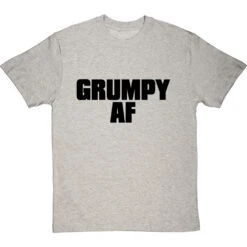 Grumpy AF T-Shirt -Tshirt Store grumpy af tshirt 1 lightoxfordtshirt