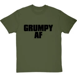 Grumpy AF T-Shirt -Tshirt Store grumpy af tshirt 1 olivetshirt