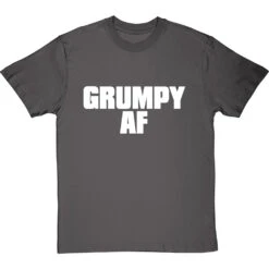 Grumpy AF T-Shirt -Tshirt Store grumpy af tshirt 2 charcoaltshirt