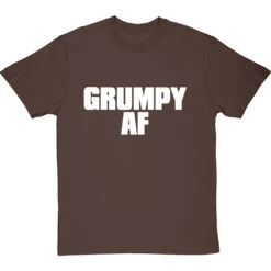 Grumpy AF T-Shirt -Tshirt Store grumpy af tshirt 2 hazelnuttshirt