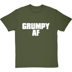 Grumpy AF T-Shirt -Tshirt Store grumpy af tshirt 2 olivetshirt