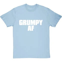 Grumpy AF T-Shirt -Tshirt Store grumpy af tshirt 2 skybluetshirt