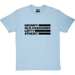 Grumpy Old-Fashioned Lefty Atheist T-Shirt -Tshirt Store grumpy lefty tshirt 1 skybluetshirt