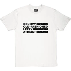 Grumpy Old-Fashioned Lefty Atheist T-Shirt -Tshirt Store grumpy lefty tshirt 1 whitetshirt