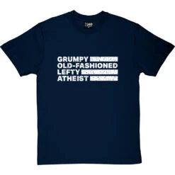 Grumpy Old-Fashioned Lefty Atheist T-Shirt -Tshirt Store grumpy lefty tshirt 2 navybluetshirt