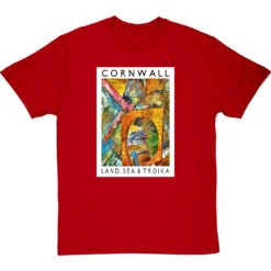 Cornwall: Land, Sea & Troika By Hadrian Richards T-Shirt -Tshirt Store hadrian richards cornwall land sea troika tshirt redtshirt