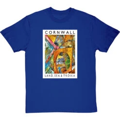 Cornwall: Land, Sea & Troika By Hadrian Richards T-Shirt -Tshirt Store hadrian richards cornwall land sea troika tshirt royalbluetshirt