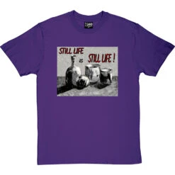 Still Life Is Still Life By Hadrian Richards T-Shirt -Tshirt Store hadrian still life tshirt purpletshirt