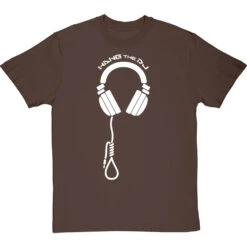 Hang The DJ T-Shirt -Tshirt Store hang the dj tshirt 2 hazelnuttshirt