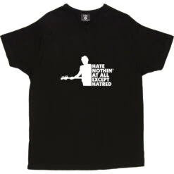 Hate Nothin' At All Except Hatred T-Shirt -Tshirt Store hate nothing at all tshirt 2 black mens v neck tshirt