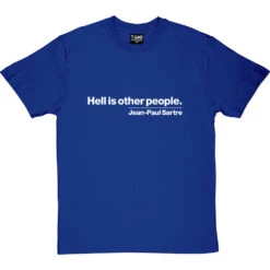 Hell Is Other People T-Shirt 33 Hell Is Other People T-Shirt -Tshirt Store hell is other people tshirt 2 royalbluetshirt