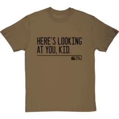 Here's Looking At You, Kid T-Shirt -Tshirt Store heres looking at you kid quote tshirt 1 olivetshirt