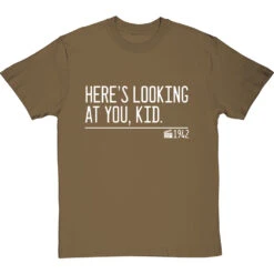 Here's Looking At You, Kid T-Shirt -Tshirt Store heres looking at you kid quote tshirt 2 olivetshirt
