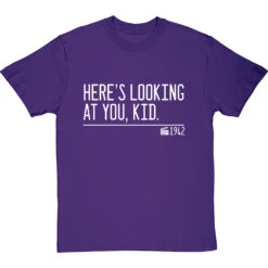 Here's Looking At You, Kid T-Shirt -Tshirt Store heres looking at you kid quote tshirt 2 purpletshirt