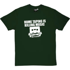 Home Taping Is Killing Music T-Shirt -Tshirt Store home taping killing music 2 bottlegreentshirt