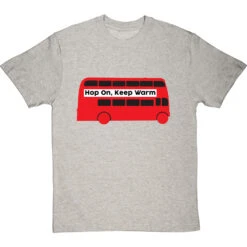 Hop On, Keep Warm T-Shirt -Tshirt Store hop on keep warm bus tshirt lightoxfordtshirt