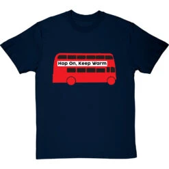 Hop On, Keep Warm T-Shirt -Tshirt Store hop on keep warm bus tshirt navybluetshirt