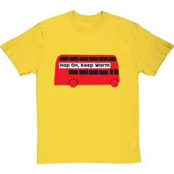 Hop On, Keep Warm T-Shirt -Tshirt Store hop on keep warm bus tshirt yellowtshirt