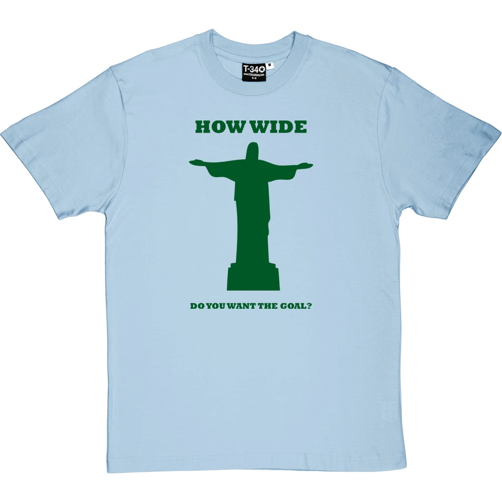 How Wide Do You Want The Goal? T-Shirt 4 How Wide Do You Want The Goal? T-Shirt - Image 4