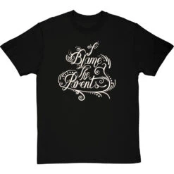I Blame The Parents T-Shirt -Tshirt Store i blame the parents tshirt 158 blacktshirt