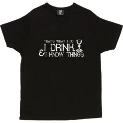 I Drink And I Know Things T-Shirt -Tshirt Store i drink i know things tshirt 2 black mens v neck tshirt