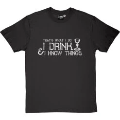 I Drink And I Know Things T-Shirt -Tshirt Store i drink i know things tshirt 2 charcoaltshirt