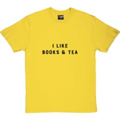 I Like Books And Tea T-Shirt