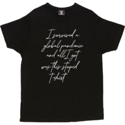 I Survived A Global Pandemic And All I Got Was This Stupid T-Shirt 22 I Survived A Global Pandemic And All I Got Was This Stupid T-Shirt -Tshirt Store i survived a global pandemic tshirt 2 black mens v neck tshirt