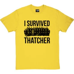 I Survived Thatcher T-Shirt -Tshirt Store i survived thatcher tshirt yellowtshirt