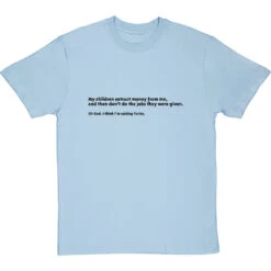 Oh God, I Think I'm Raising Tories T-Shirt -Tshirt Store i think im raising tories tshirt 1 skybluetshirt