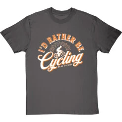I'd Rather Be Cycling T-Shirt -Tshirt Store id rather be cycling tshirt 2 charcoaltshirt