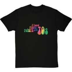 If Found Please Return To The 70s T-Shirt -Tshirt Store if found please return to 70s tshirt blacktshirt