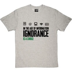 Ignorance Is A Choice T-Shirt 25 Ignorance Is A Choice T-Shirt -Tshirt Store ignorance is a choice tshirt 1 lightoxfordtshirt