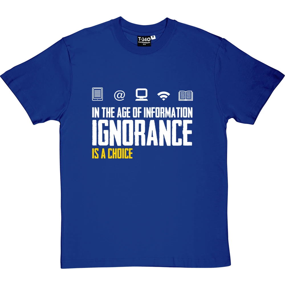 Ignorance Is A Choice T-Shirt 10 Ignorance Is A Choice T-Shirt - Image 10
