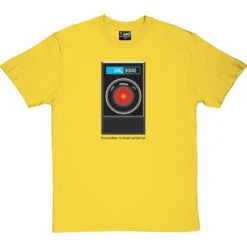 HAL9000: "I'm Sorry Dave" T Shirt T-Shirt -Tshirt Store im sorry dave tshirt 1 yellowtshirt