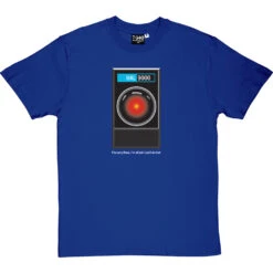 HAL9000: "I'm Sorry Dave" T Shirt T-Shirt -Tshirt Store im sorry dave tshirt 2 royalbluetshirt