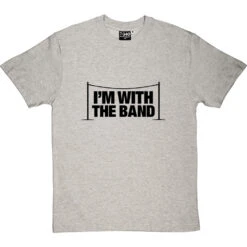 I'm With The Band T-Shirt -Tshirt Store im with the band tshirt 1 lightoxfordtshirt