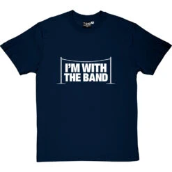 I'm With The Band T-Shirt -Tshirt Store im with the band tshirt 2 navybluetshirt