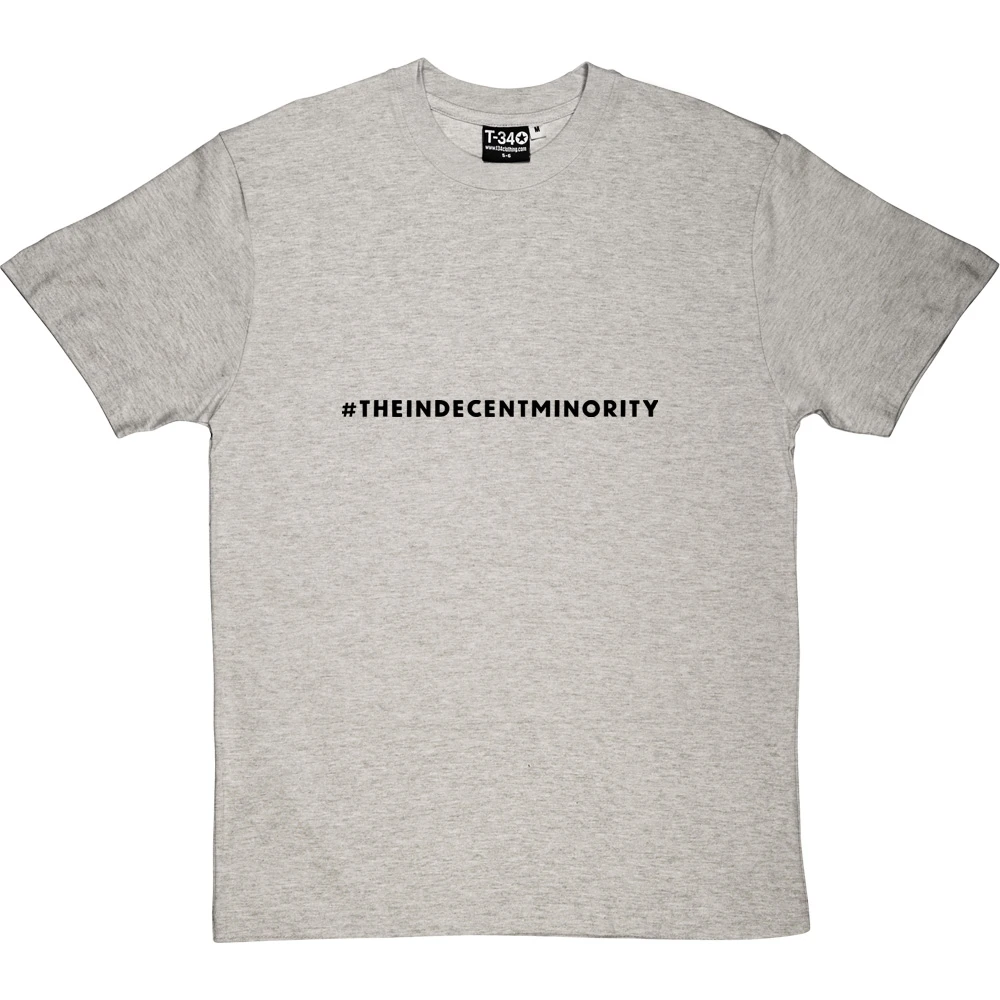#indecentminority T-Shirt 17 #indecentminority T-Shirt - Image 17