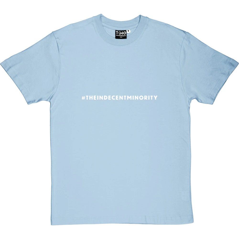 #indecentminority T-Shirt 19 #indecentminority T-Shirt - Image 19