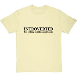 Introverted (But Willing To Talk About Books) T-Shirt -Tshirt Store introverted willing to talk books tshirt 1 naturaltshirt