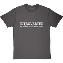 Introverted (But Willing To Talk About Books) T-Shirt -Tshirt Store introverted willing to talk books tshirt 2 charcoaltshirt