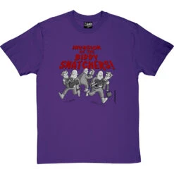 Invasion Of The Biddy-Snatchers T-Shirt -Tshirt Store invasion of the biddy snatchers tshirt purpletshirt